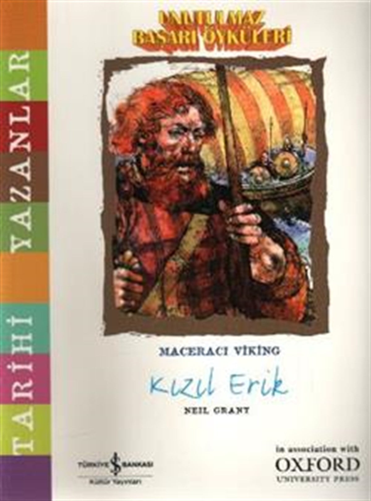 Unutulmaz Başarı Öyküleri - Kızıl Erik