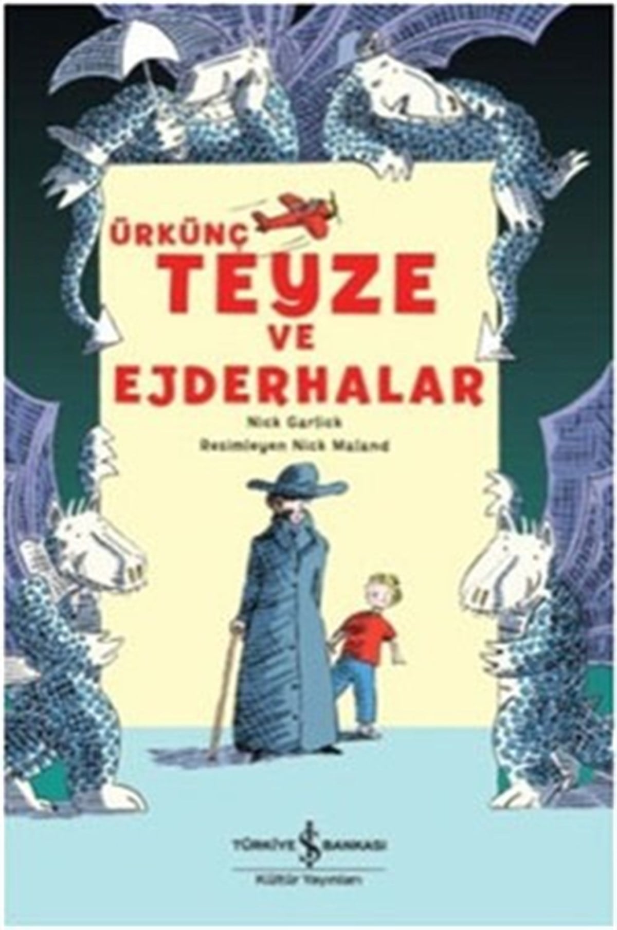 Ürkünç Teyze ve Ejderhalar