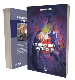 Uyandığım Rüya Sustuğum Şiir , Ceren Yıldırım , İz Bırakan Kalemler , 9786057314000 ,