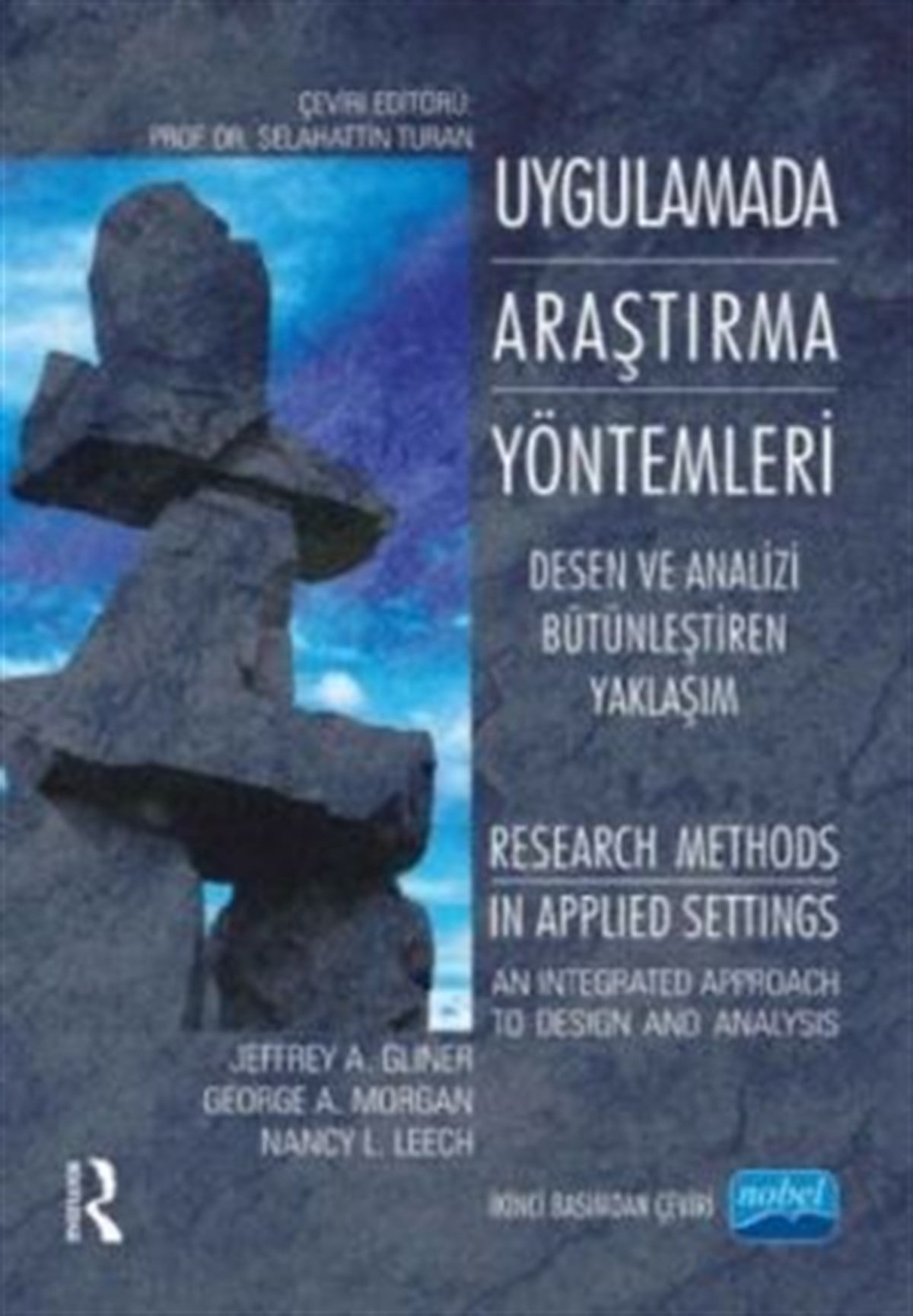 UYGULAMADA ARAŞTIRMA YÖNTEMLERİ Desen ve Analizi Bütünleştiren Yaklaşım -RESEARCH METHODS IN APPLIED SETTINGS An Integrated Appr