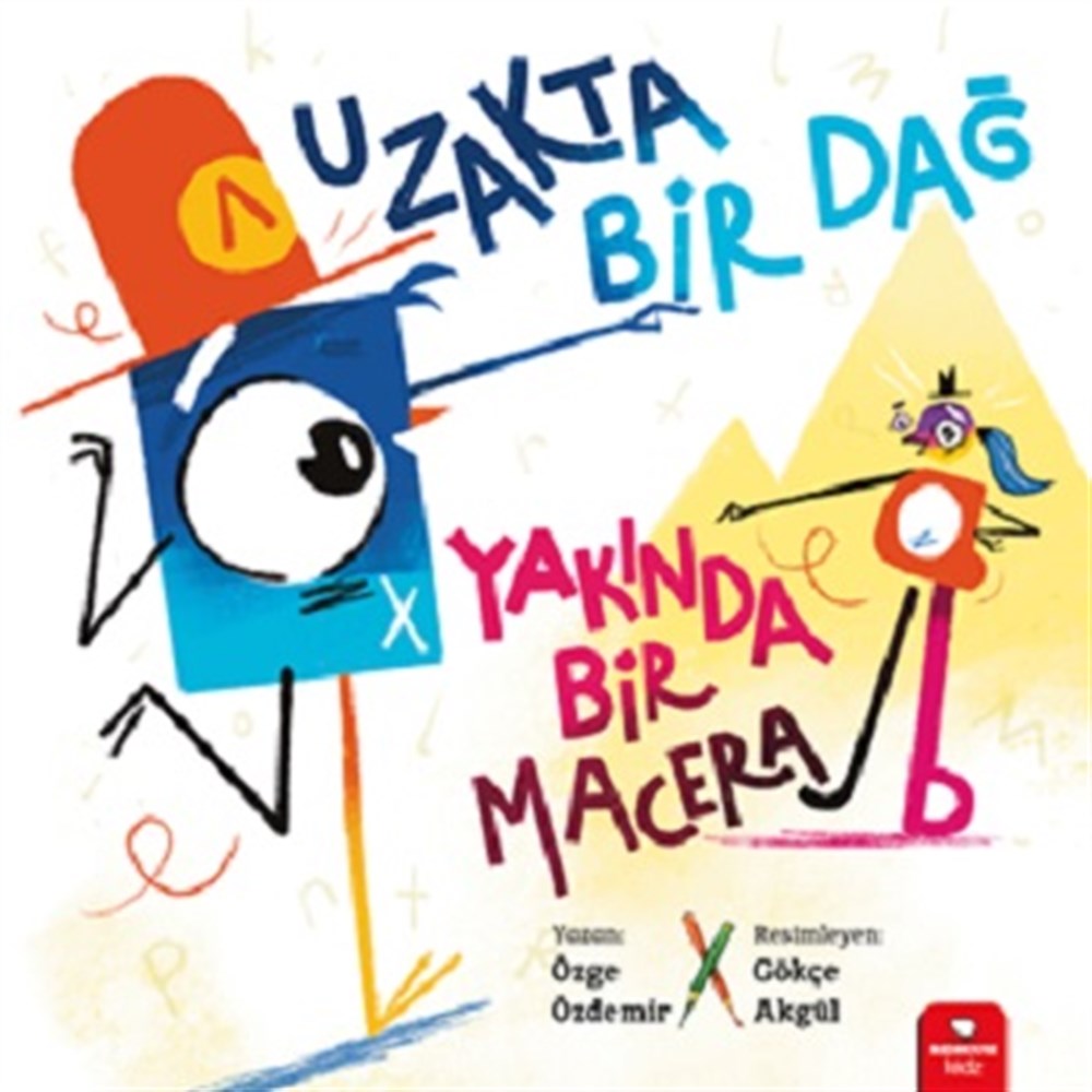 Uzakta Bir Dağ , Yakında Bir Macera