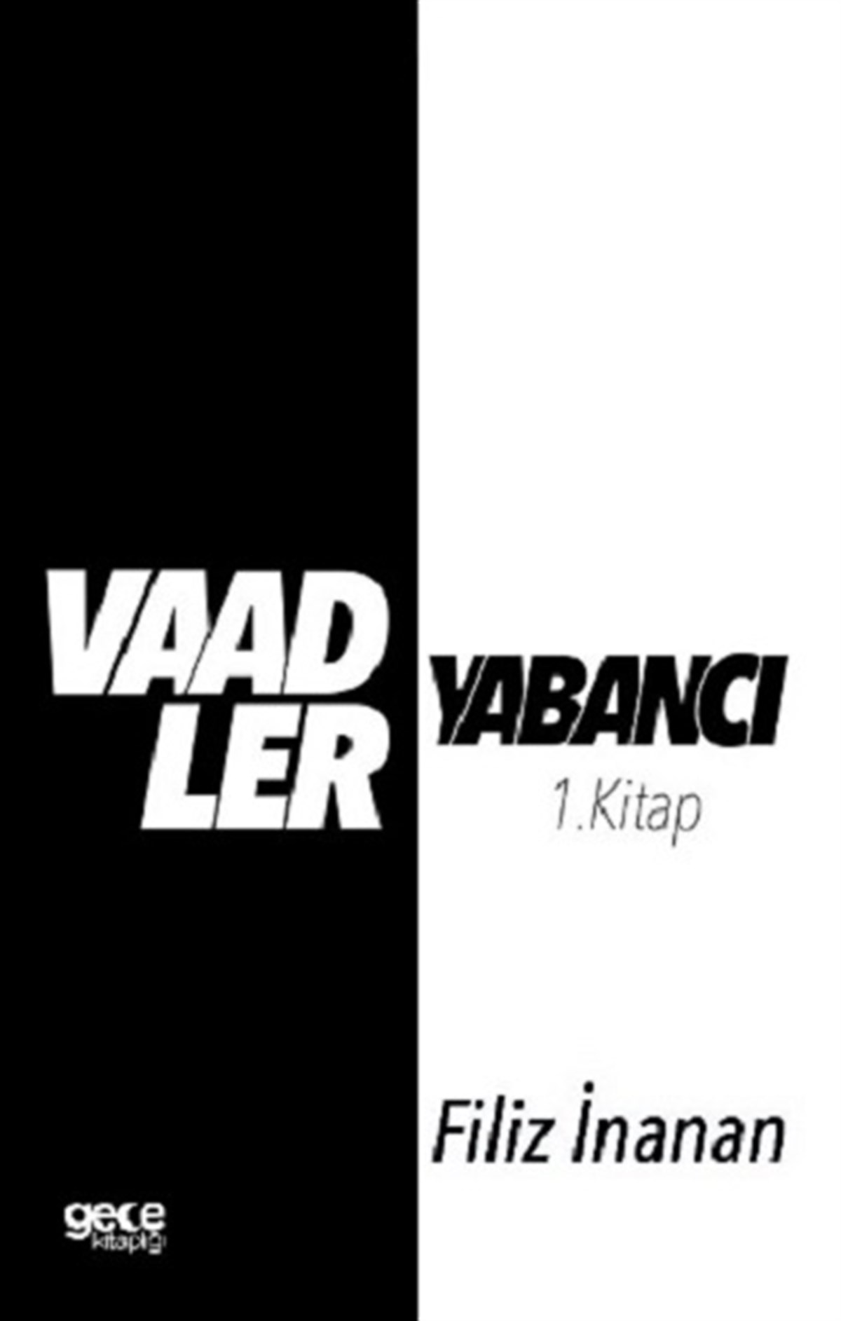 Vaadler - Yabancı 1. Kitap