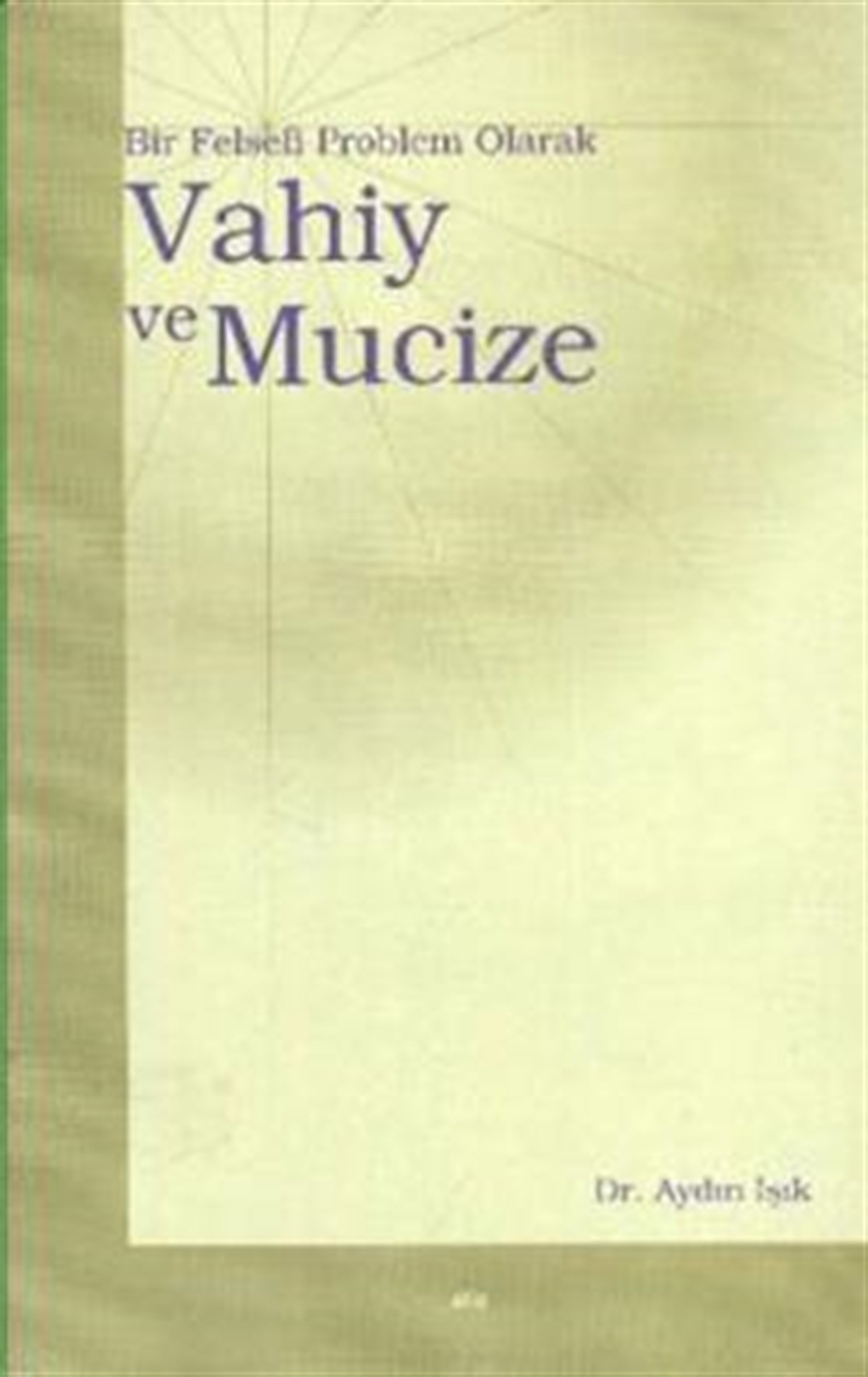 Vahiy ve Mucize