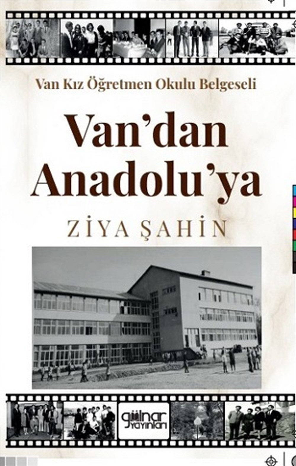 Van Kız Öğretmen Okulu Belgeseli Van!dan Anadolu'ya