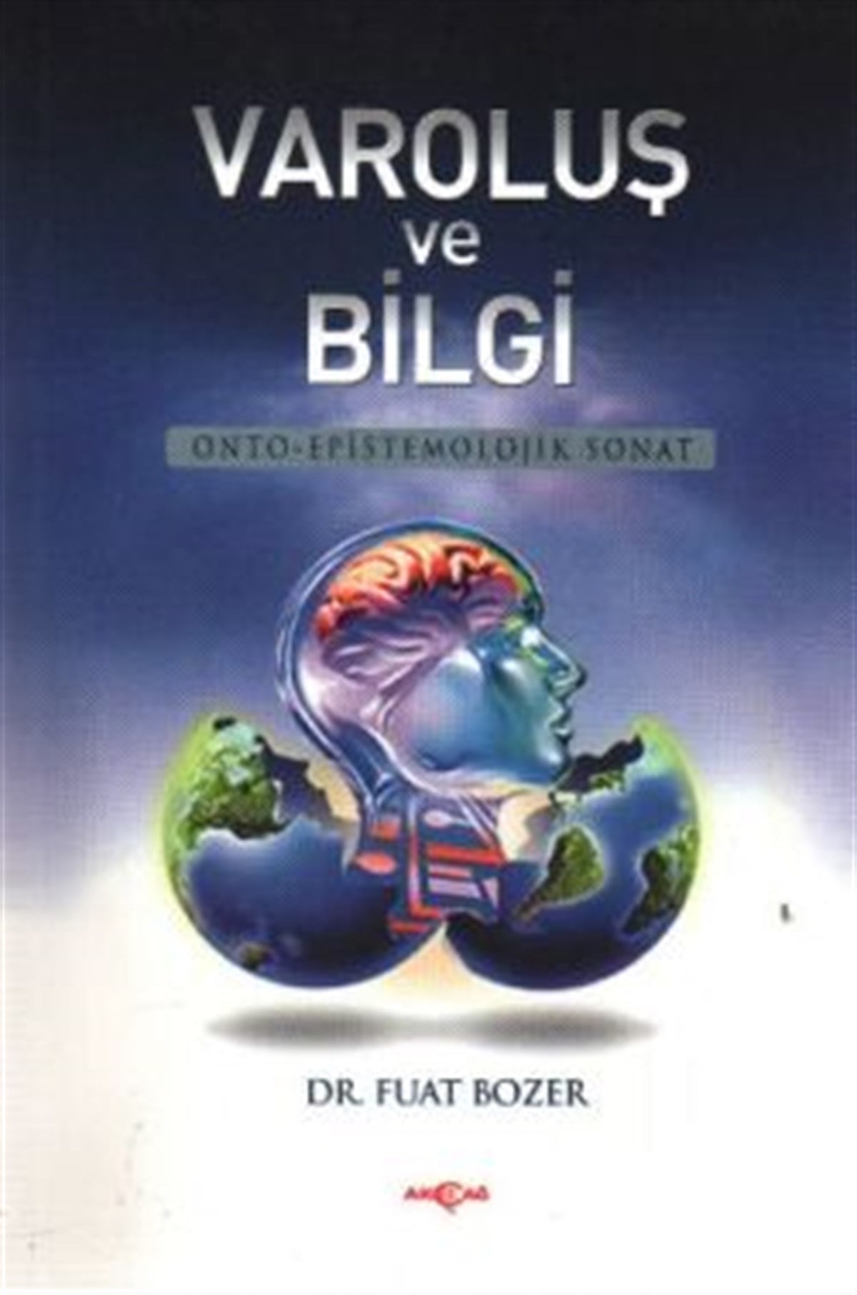 Varoluş ve Bilgi