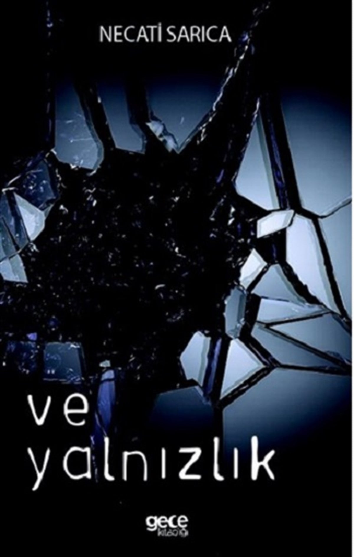 Ve Yalnızlık