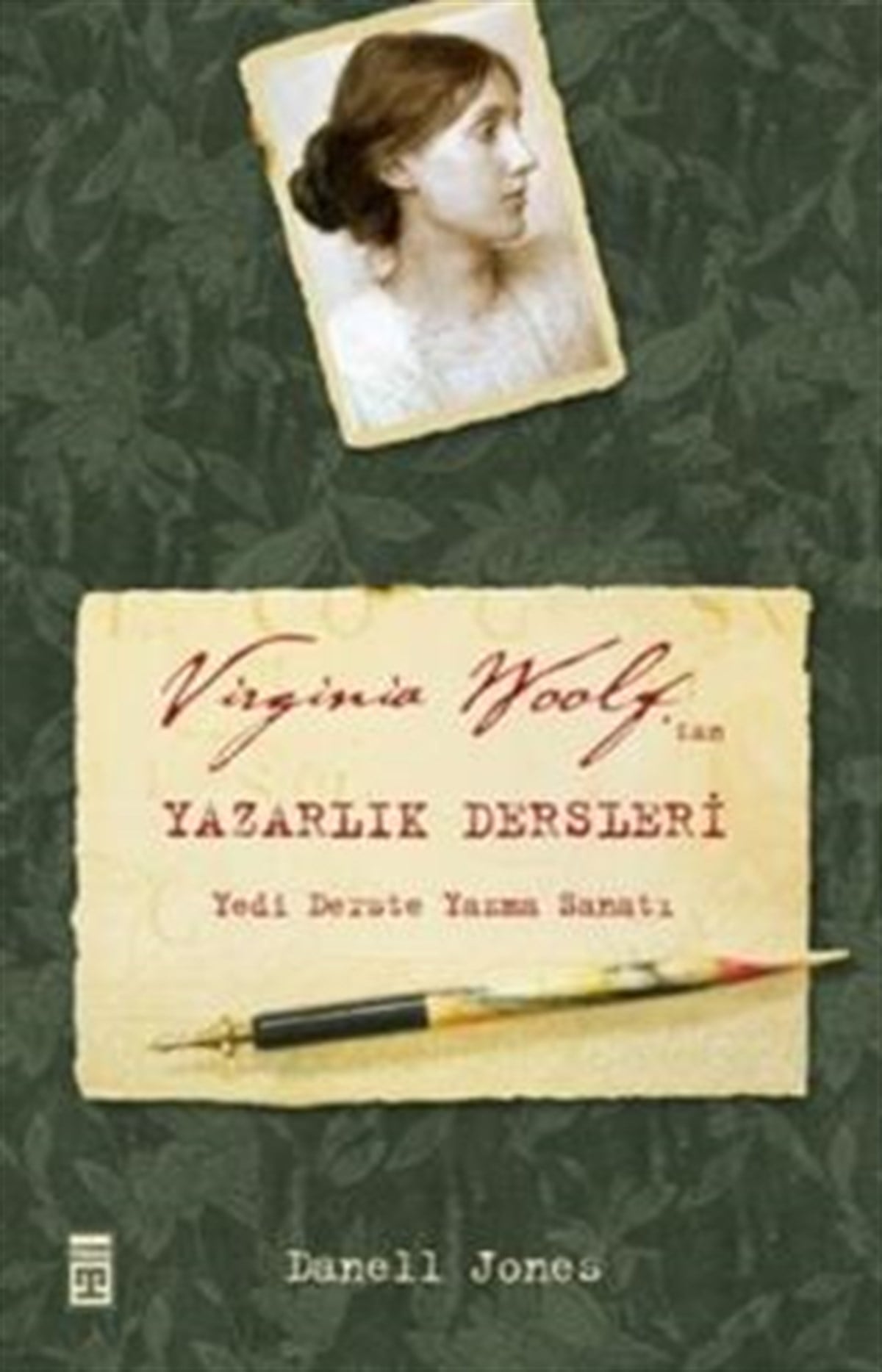 Virginia Woolf’tan Yazarlık Dersleri