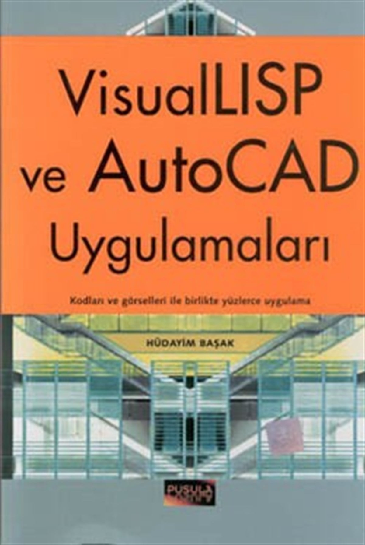 VisualLISP ve AutoCAD Uygulamaları