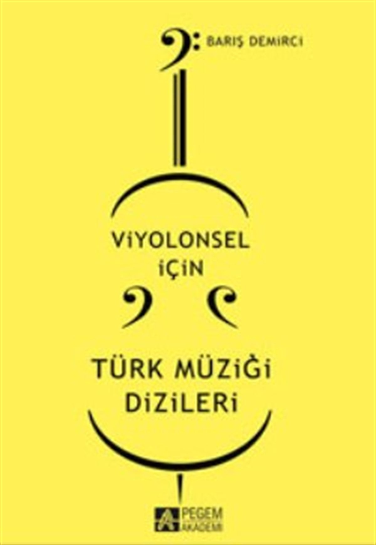 Viyolonsel için Türk Müziği Dizileri
