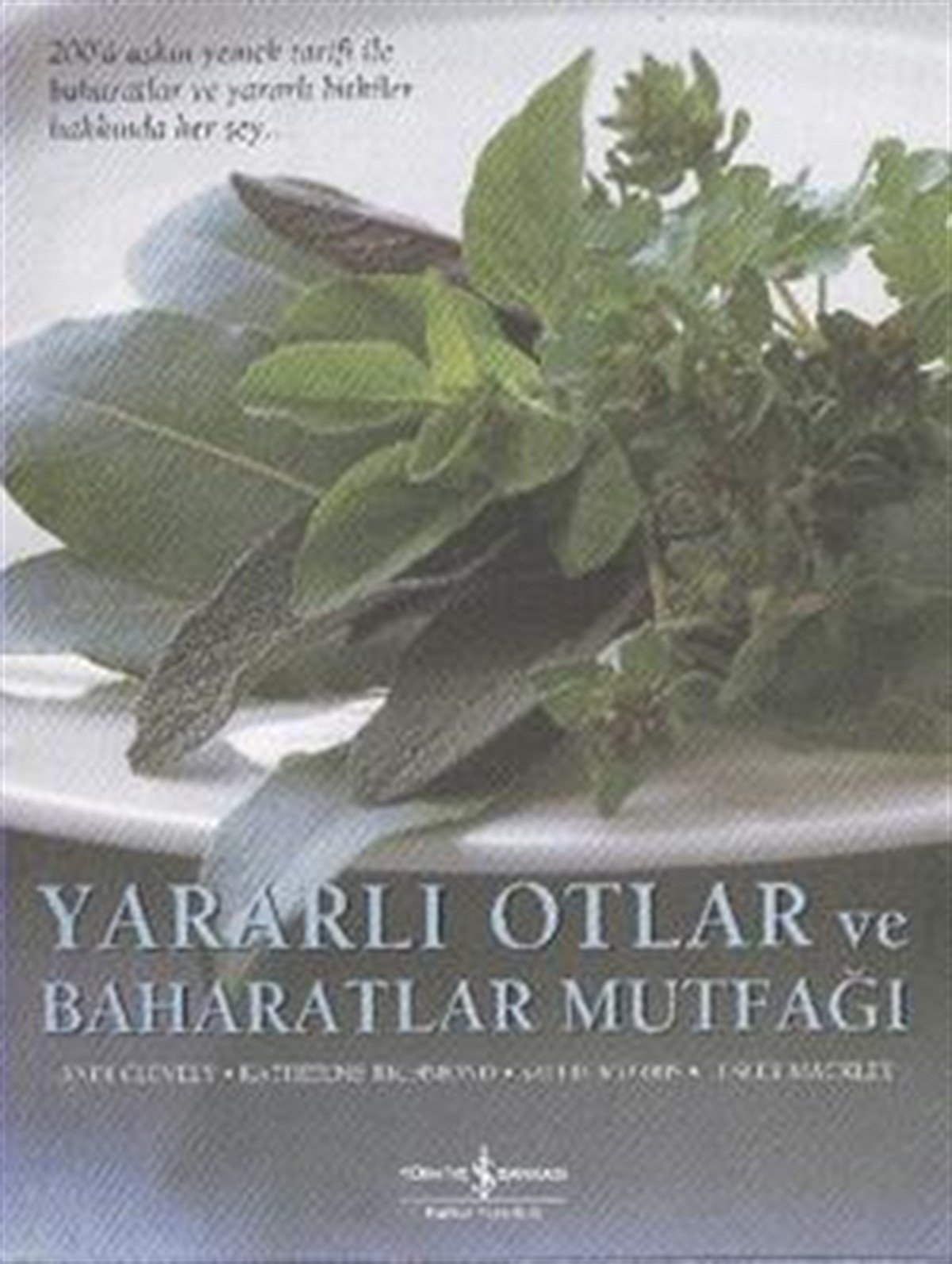 Yararlı Otlar ve Baharatlar Mutfağı