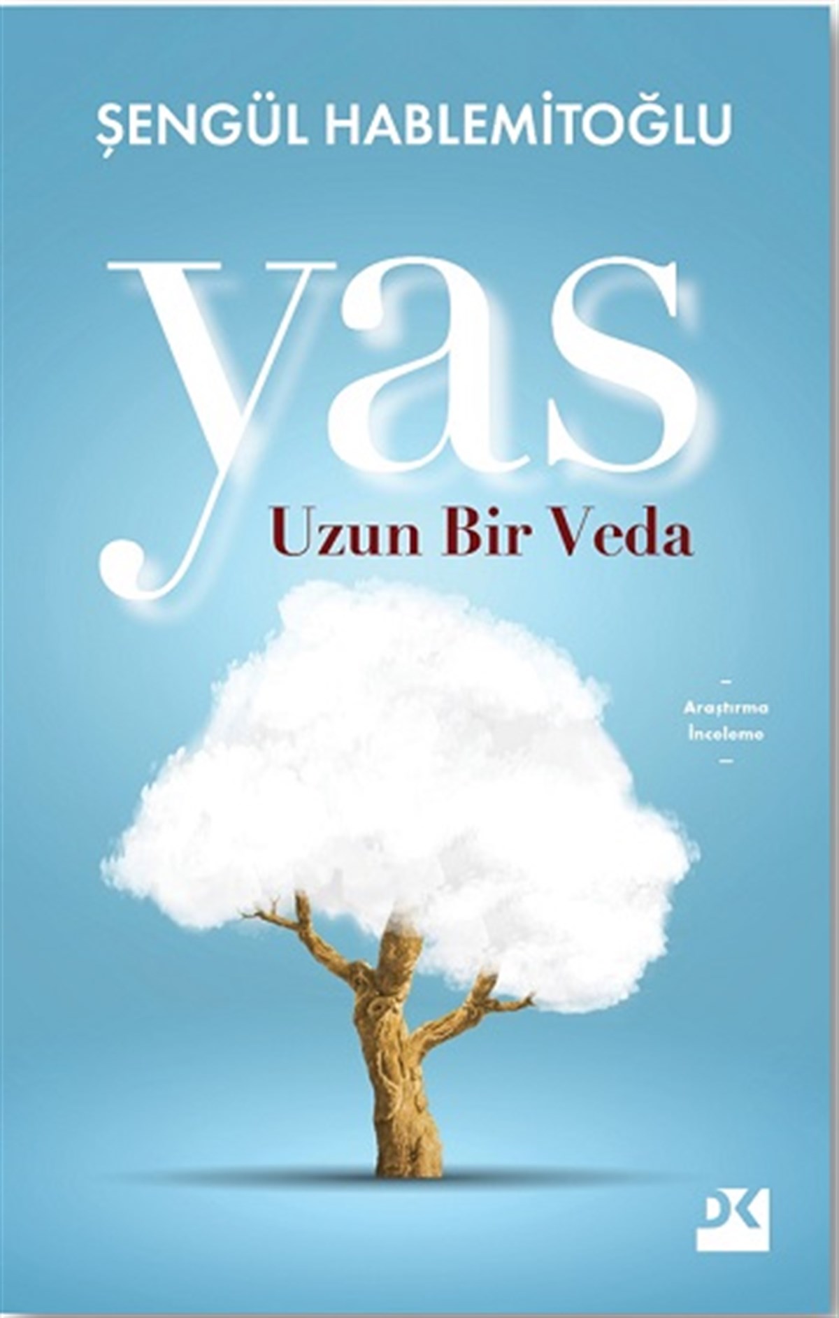 Yas  Uzun Bir Veda