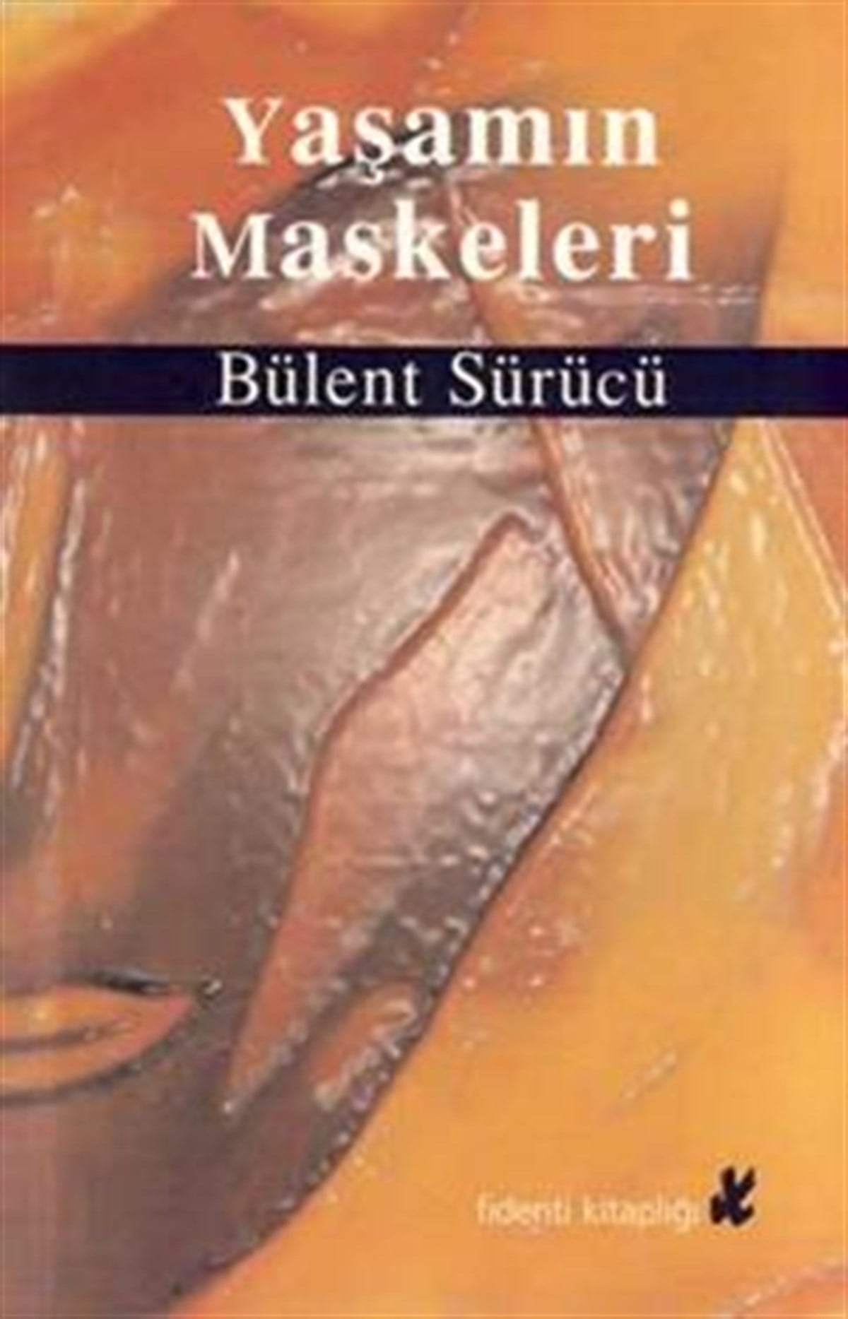 Yaşamın Maskeleri