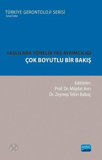 Yaşlılara Yönelik Yaş Ayrımcılığı