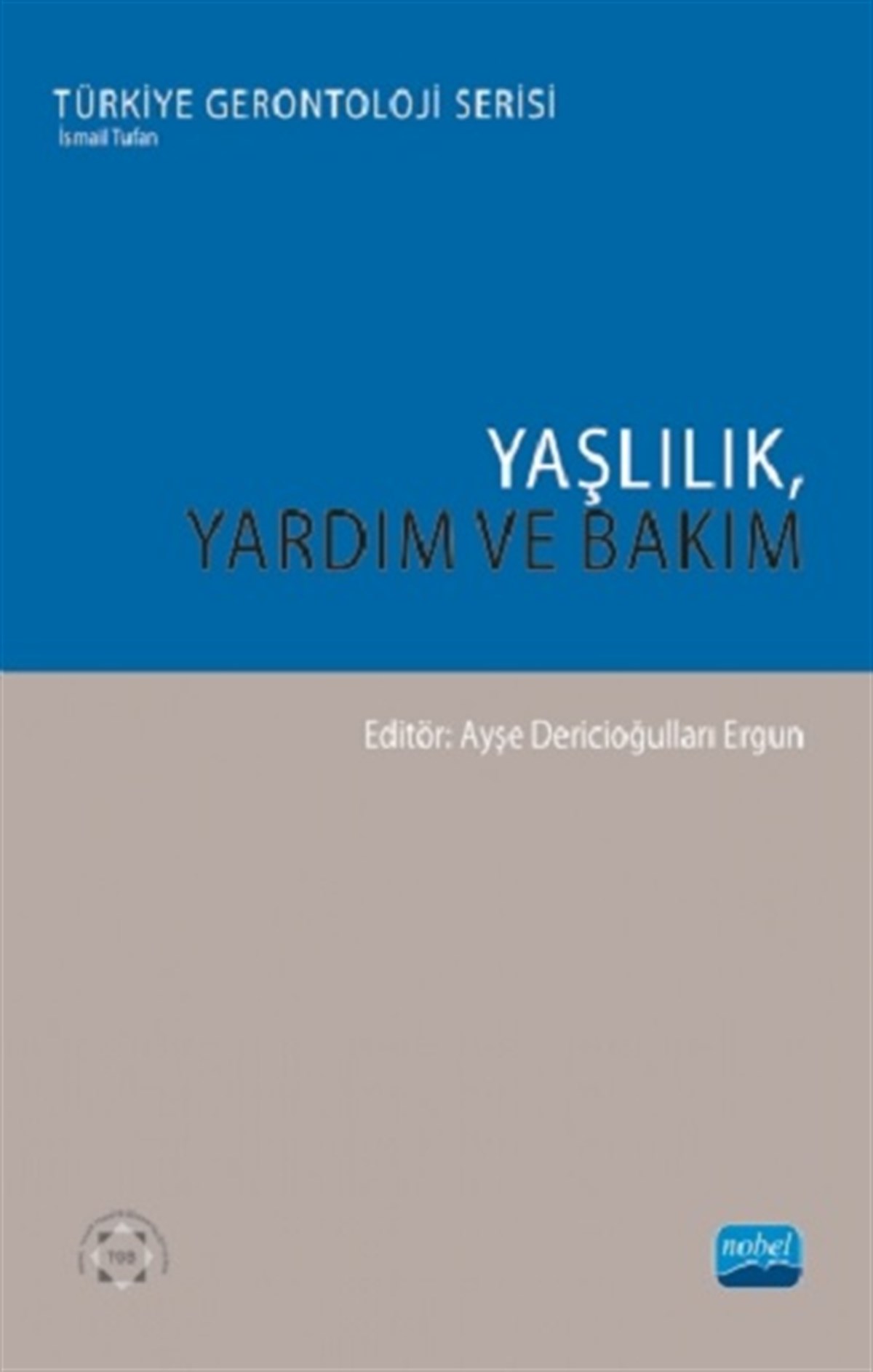 Yaşlılık, Yardım ve Bakım