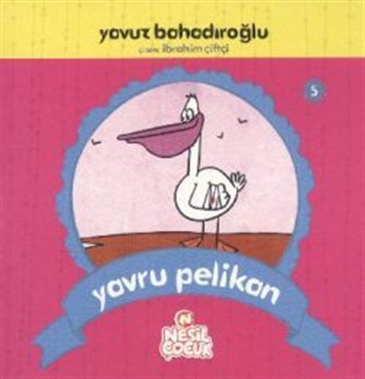 Yavru Pelikan