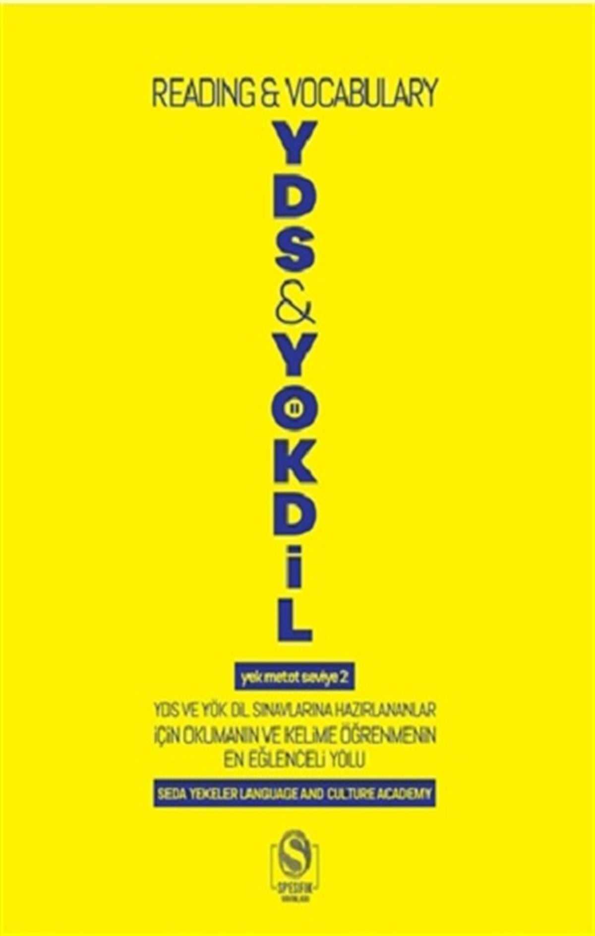 YDS & YÖKDİL (Reading&Vocabulary) - Yek Metot Seviye 2