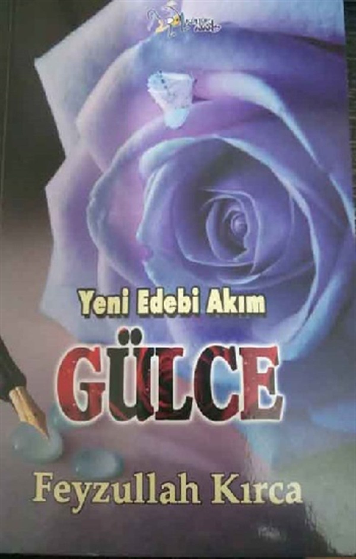 Yeni Edebi Akım - Gülce