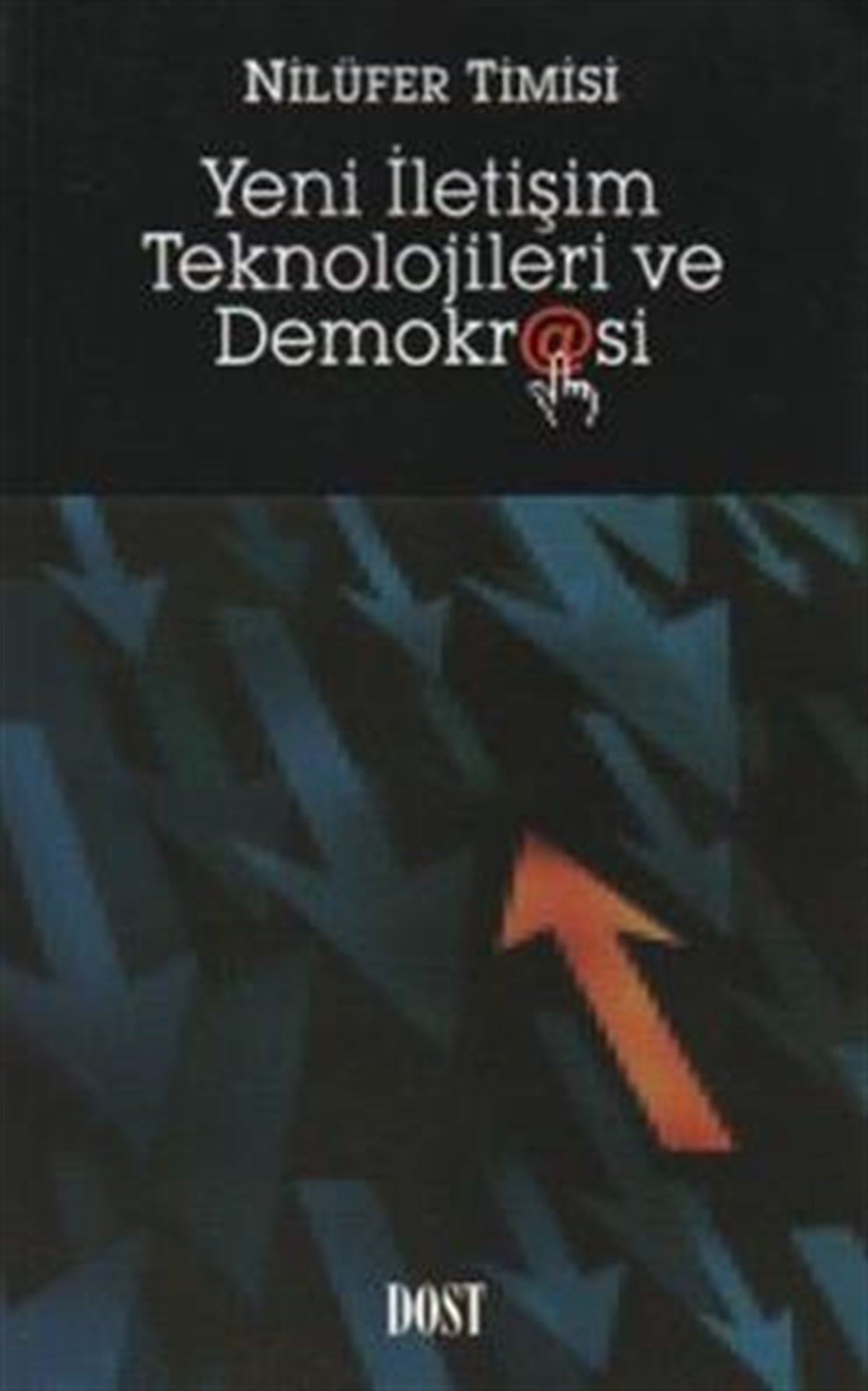 Yeni İletişim Teknolojileri ve Demokrasi