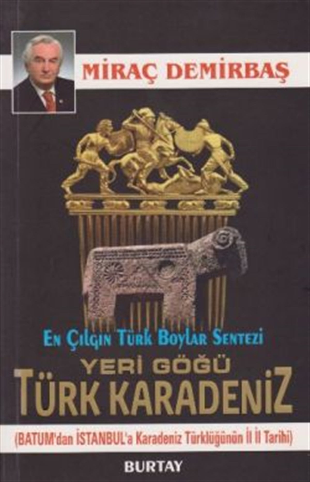Yeri Göğü Türk Karadeniz