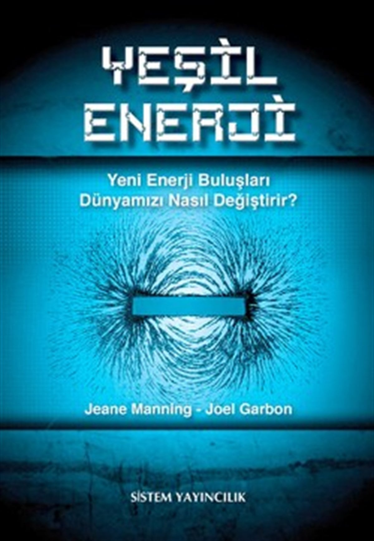 Yeşil Enerji: Yeni Enerji Buluşları Dünyamızı Nasıl Değiştirir?