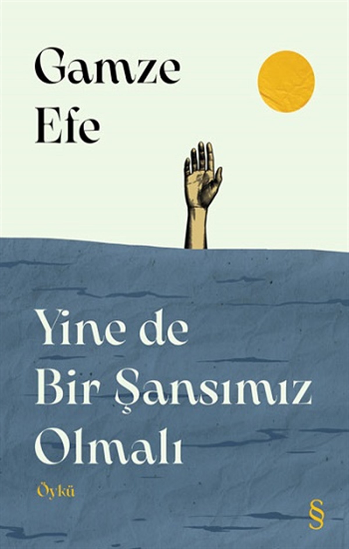 Yine de Bir  Şansımız Olmalı