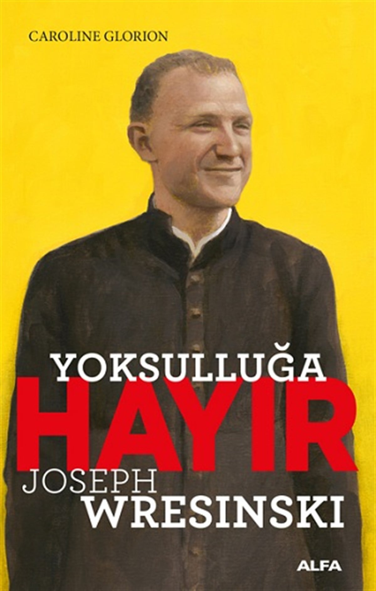 Yoksulluğa  Hayır - Joseph Wresinski