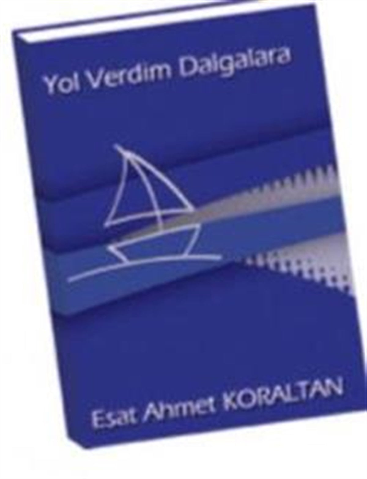 Yol Verdim Dalgalara