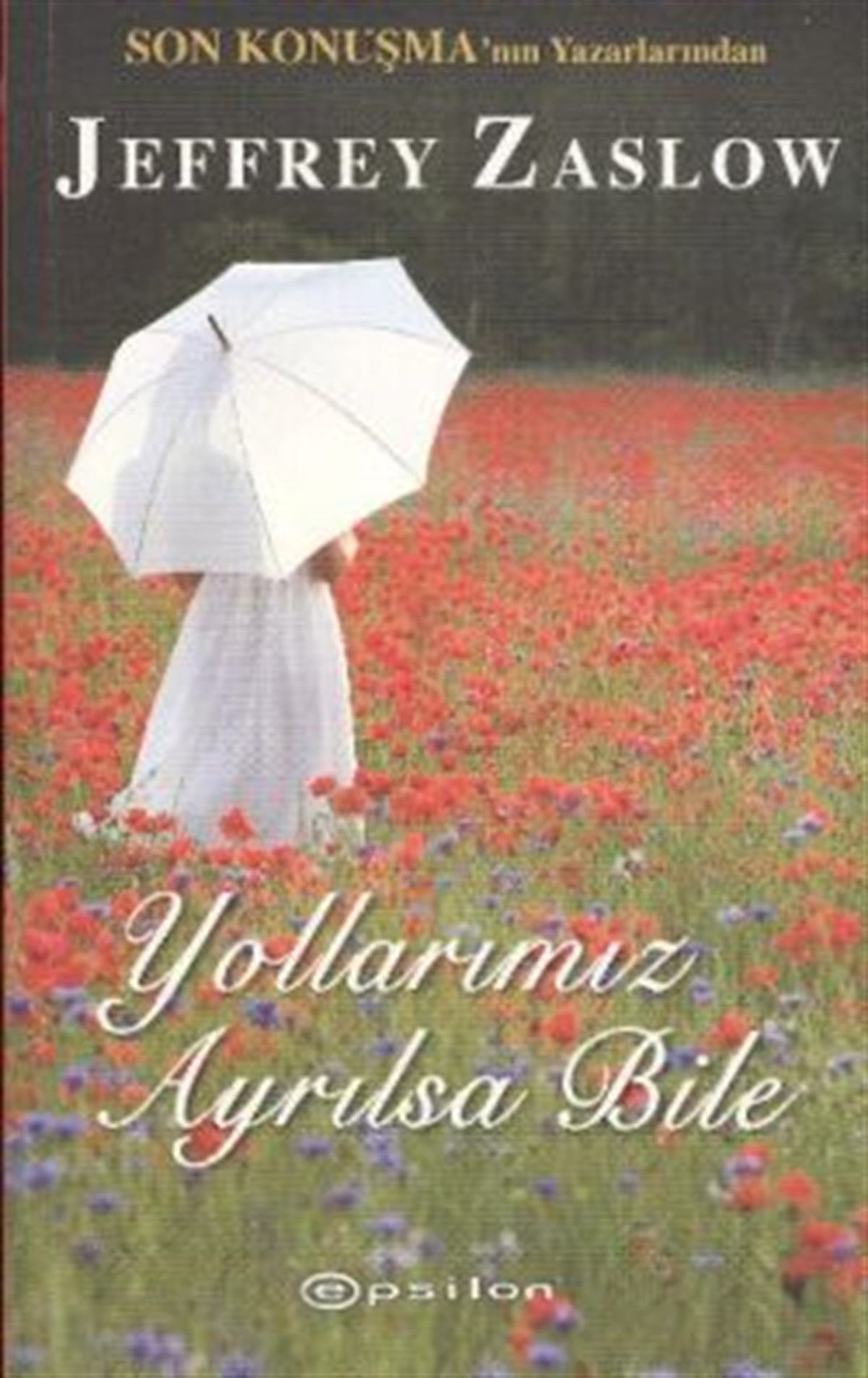 Yollarımız Ayrılsa Bile
