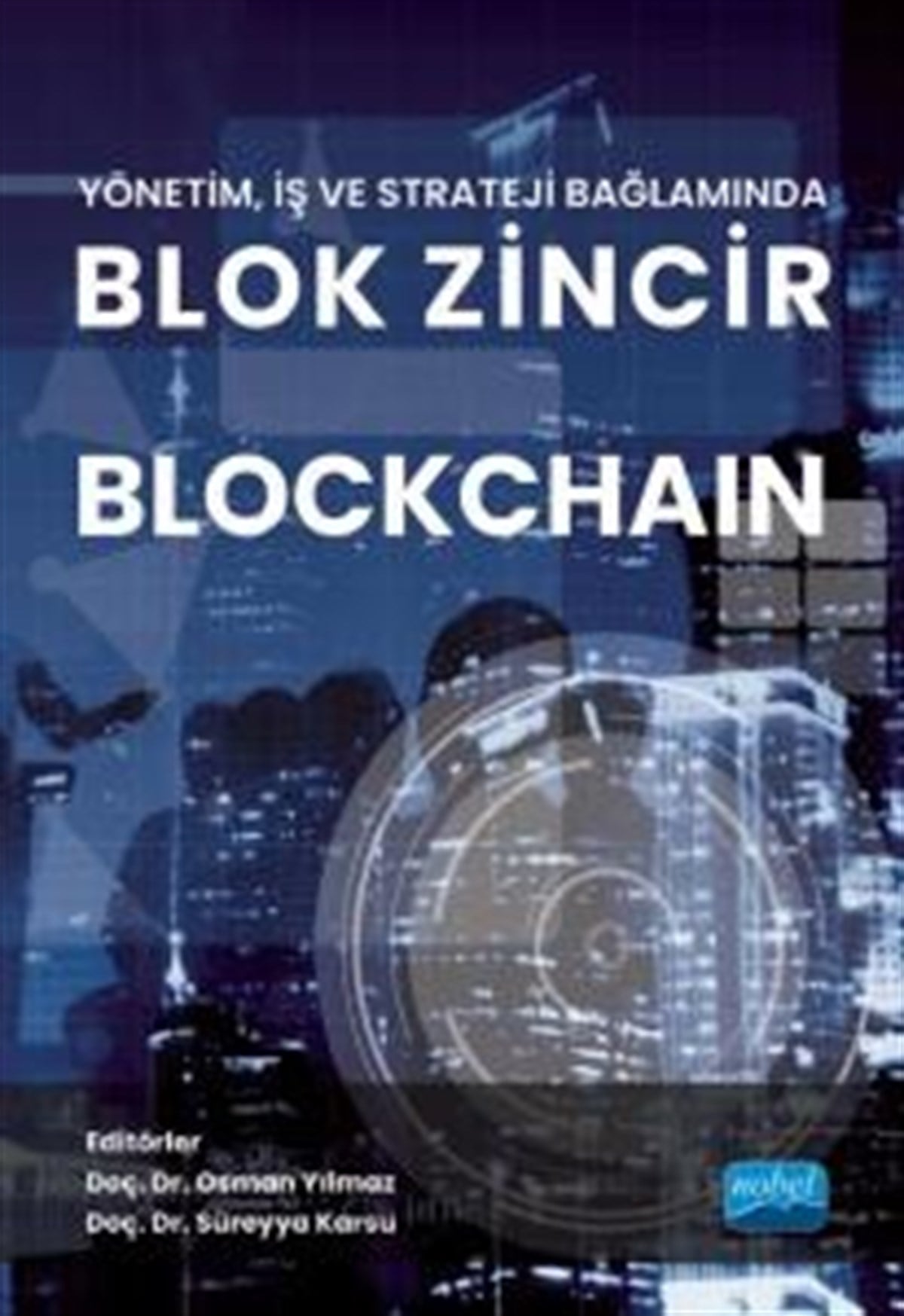 Yönetim, İş ve Strateji Bağlamında Blok Zincir Blockhain