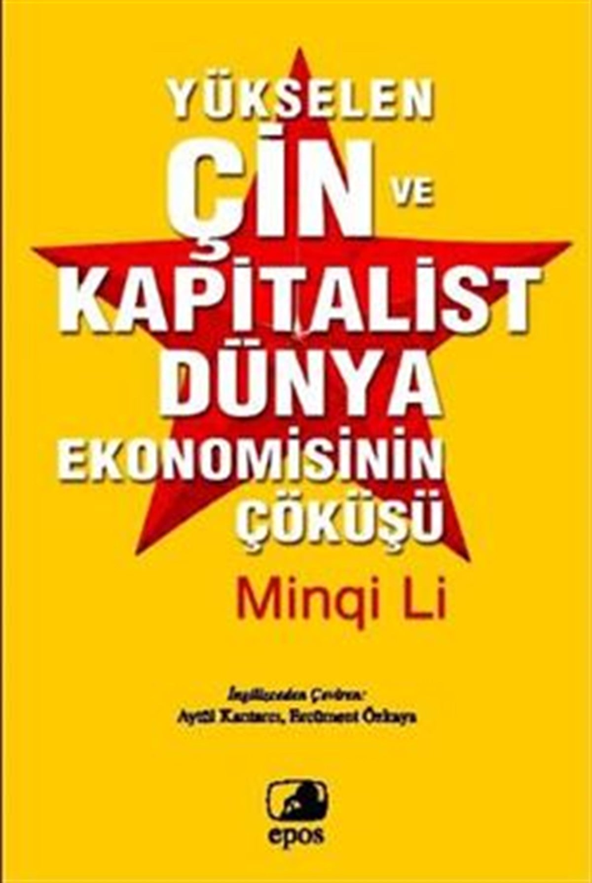 Yükselen Çin ve Kapitalist Dünya Ekonomisinin Çöküşü
