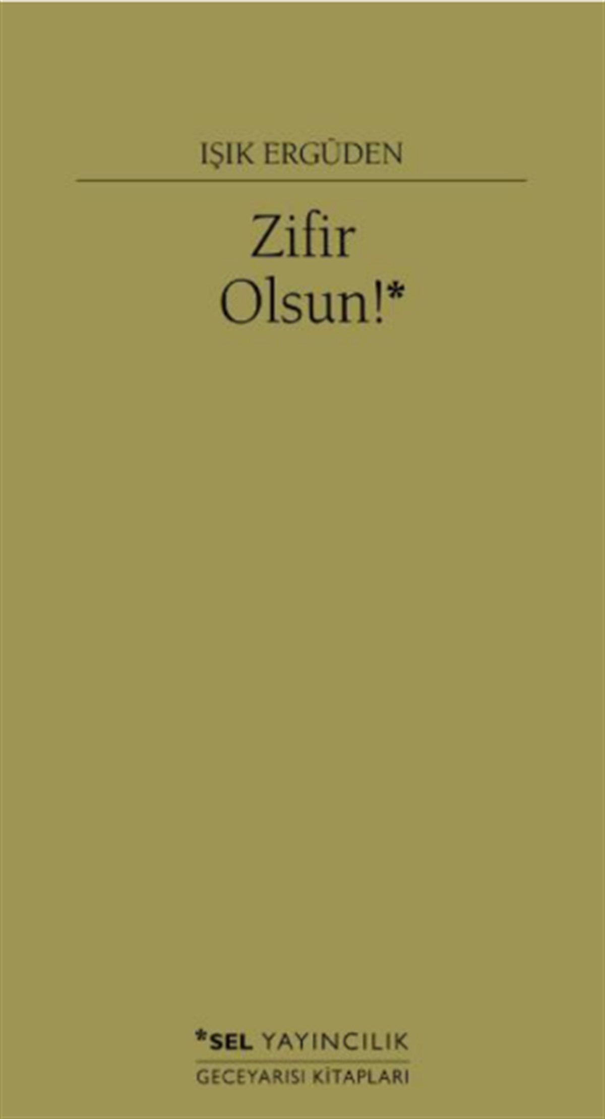 Zifir Olsun!