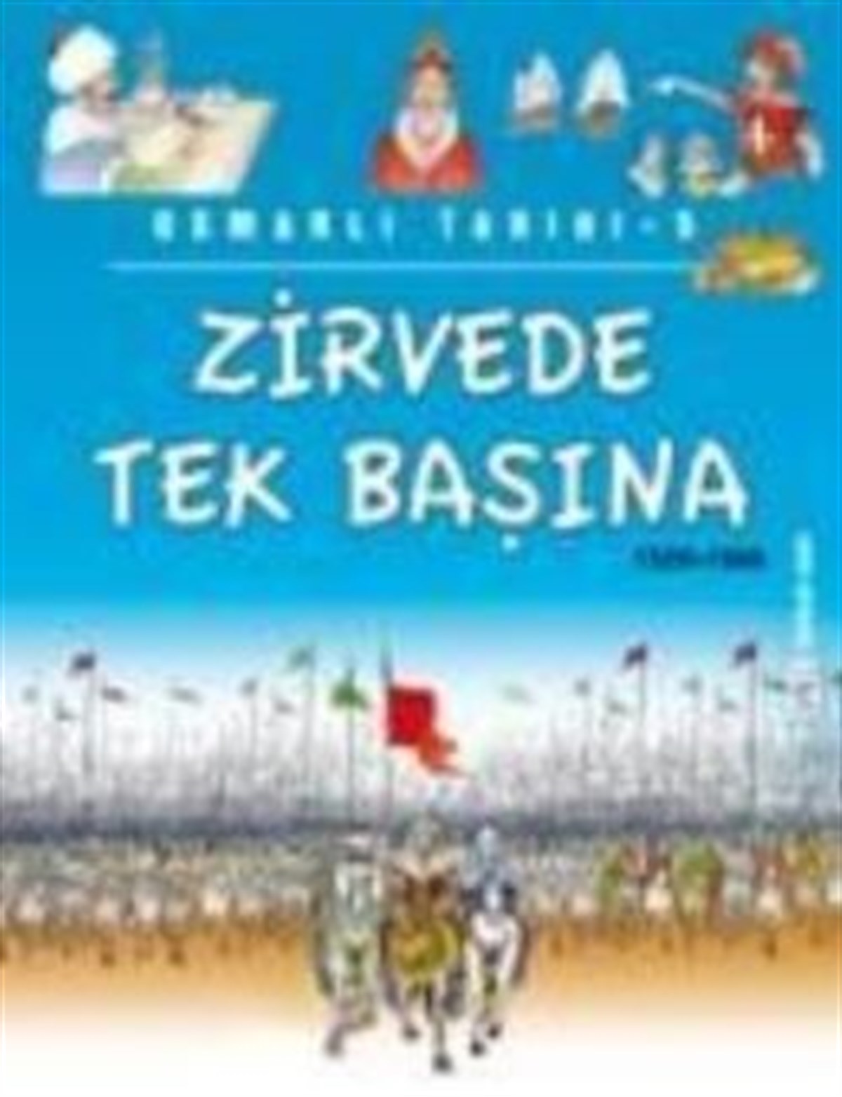Zirvede Tek Başına (1520 - 1566)