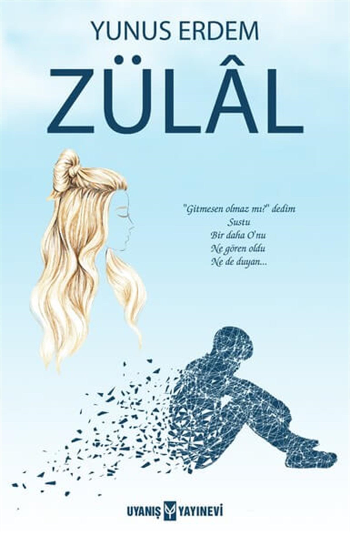 Zülal , Yunus Erdem , Uyanış Yayınevi , 9786059069557 ,