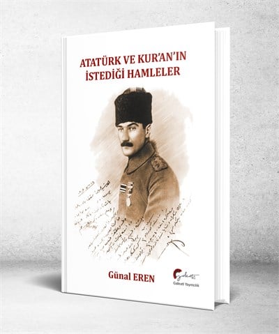 Atatürk ve Kur’an’ın İstediği Hamleler - Ciltli
