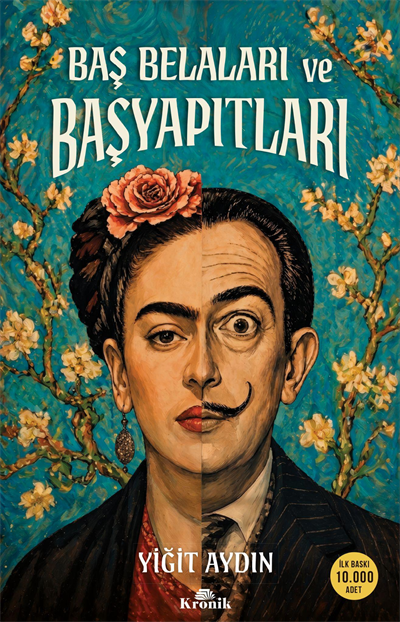 Baş Belaları ve Başyapıtları
