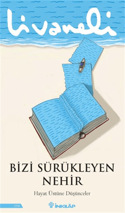 Bizi Sürükleyen Nehir