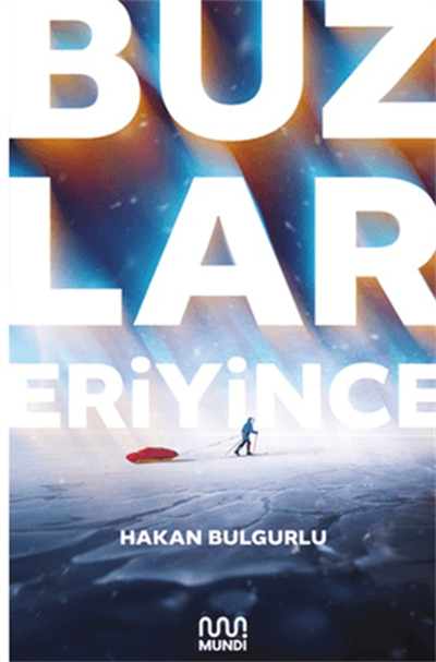 Buzlar Eriyince