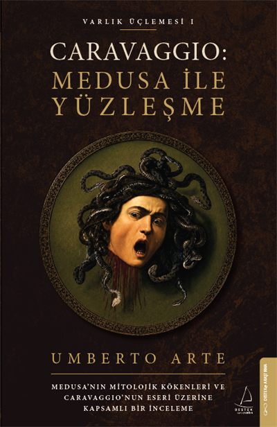Caravaggio: Medusa ile Yüzleşme