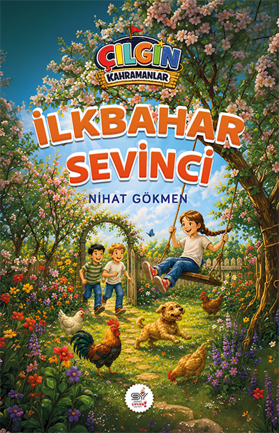 Çılgın Kahramanlar - İlkbahar Sevinci