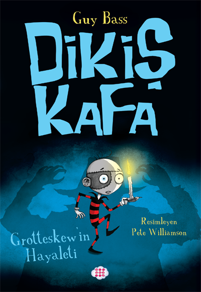 Dikiş Kafa 3 - Grotteskew’in Hayaleti