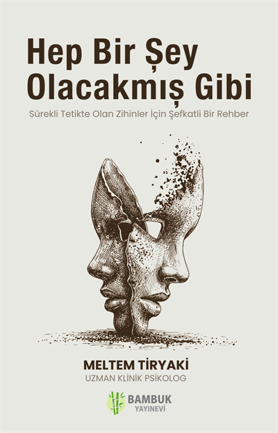 Hep Bir Şey Olacakmış Gibi