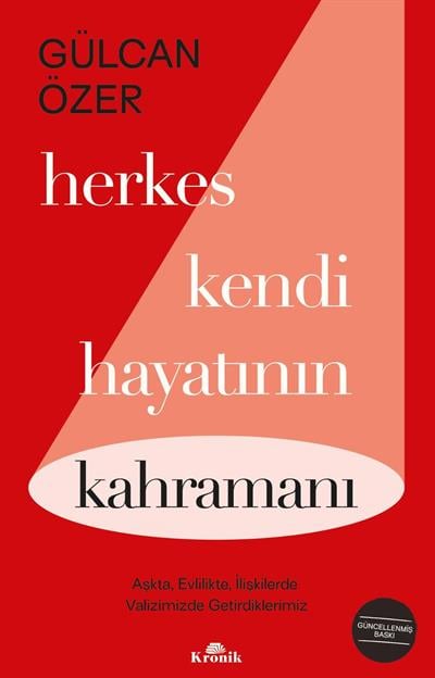 Herkes Kendi Hayatının Kahramanı