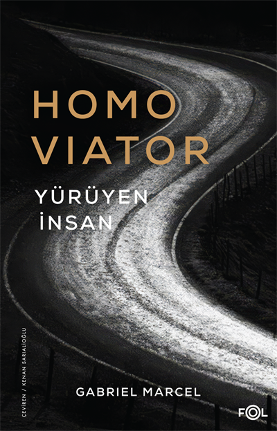Homo Viator –Yürüyen İnsan–
