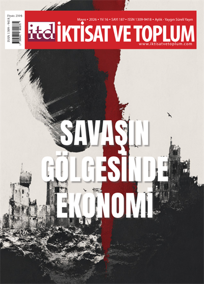 İktisat ve Toplum Dergisi 187. Sayı