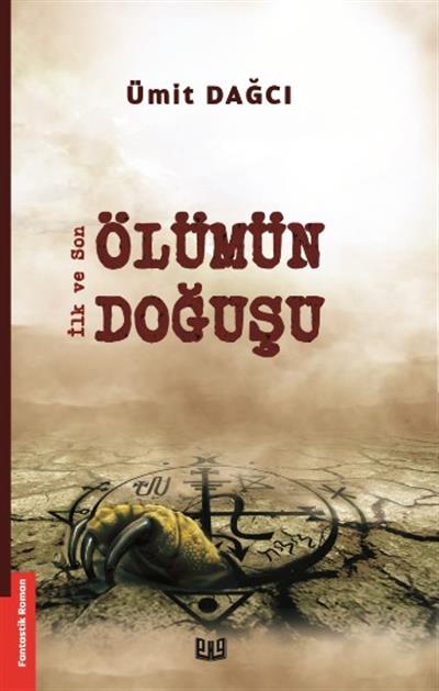 İlk ve Son – Ölümün Doğuşu