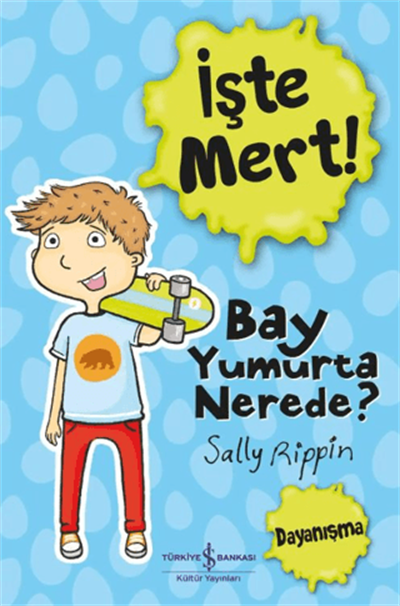 İşte Mert – Bay Yumurta Nerede?
