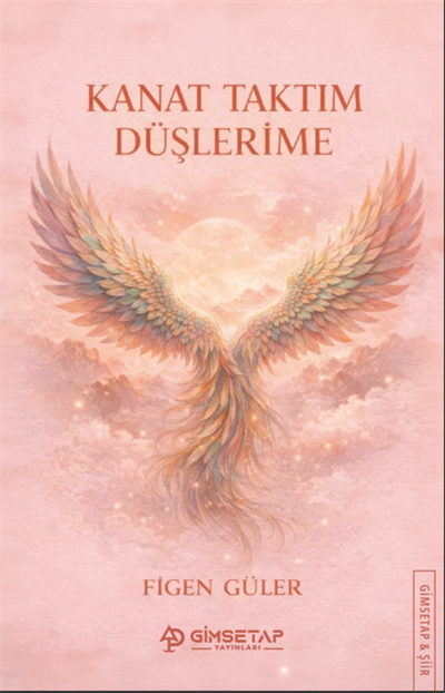 Kanat Taktım Düşlerime