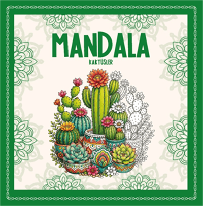 Mandala - Kaktüsler