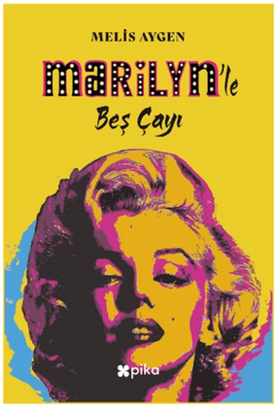 Marilyn’le Beş Çayı