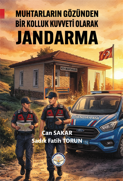 Muhtarların Gözünden Bir Kolluk Kuvveti Olarak Jandarma